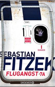 Sebastian Fitzek Fluggast 7A