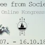 Free from Society Online-Kongress | gestalte Dein Leben selbst