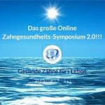 Zahngesundheits-Symposium 2.0
