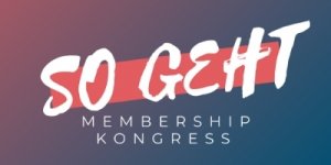 So geht Membership Online-Kongress
