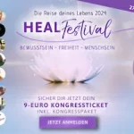 HEAL Festival 2024 | Bewusstsein - Freiheit - Menschsein