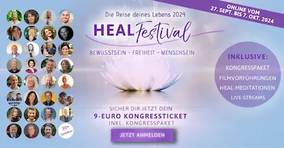 HEAL Festival 2024 | Bewusstsein - Freiheit - Menschsein